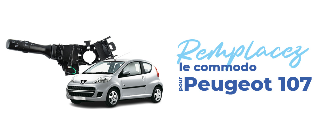 remplacer commodo peugeot 107
