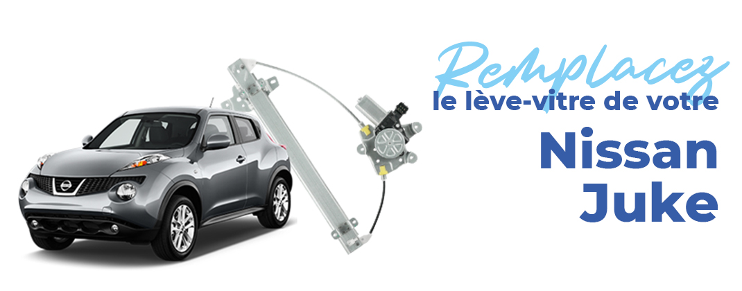 remplacer leve vitre de nissan juke