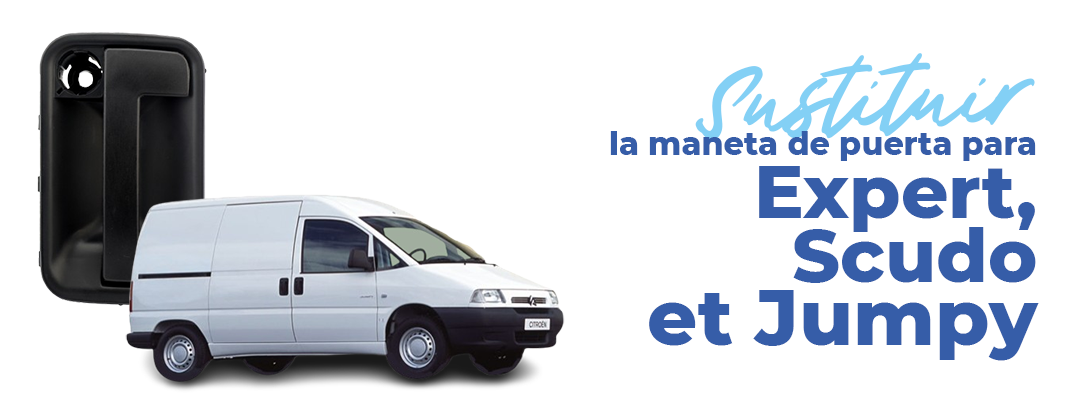 ¿Cómo cambiar la maneta lateral de la puerta en Expert, Scudo ou Jumpy ?