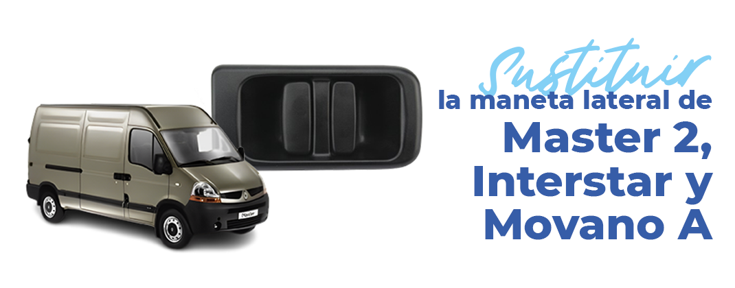 cambiar la maneta lateral de la puerta en Master 2, Interstar o Movano