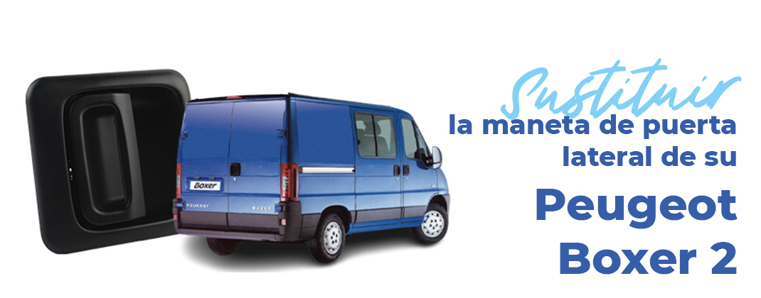 ¿Cómo cambiar la maneta lateral de la puerta en Boxer, Ducato ou Jumper ?