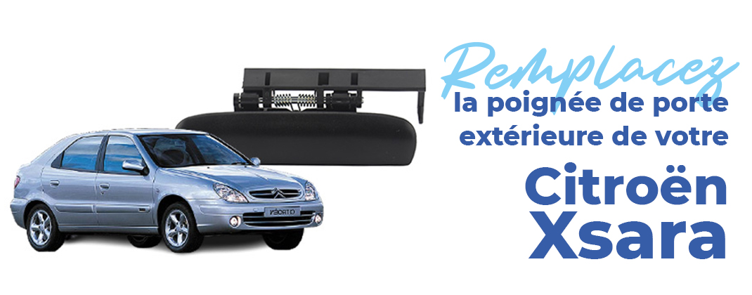 remplacez-poignee-porte-avant-exterieure-citroen-xsara