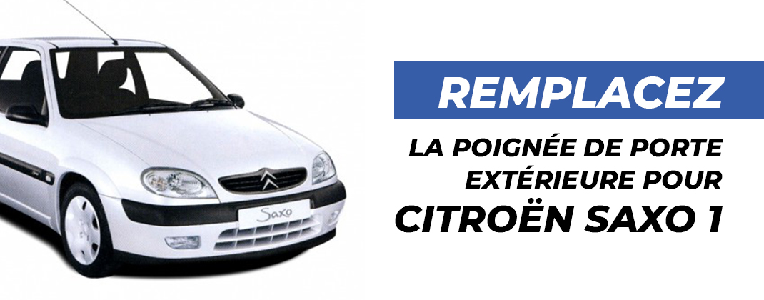 Comment remplacer la poignée avant de votre Citroën Saxo 1