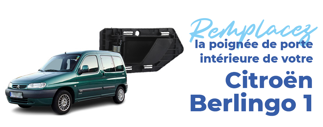 changer la poignée intérieure de votre citroën berlingo 1 cassée