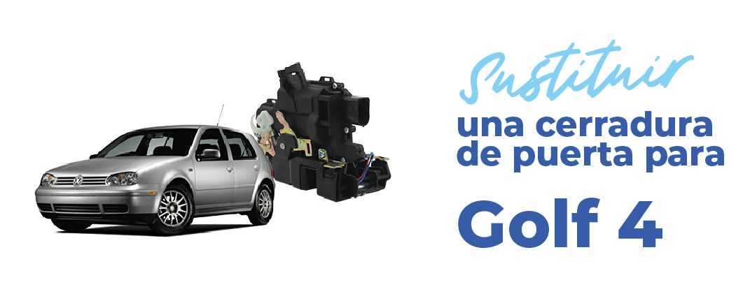 ¿Cómo se cambia la cerradura del Golf 4?