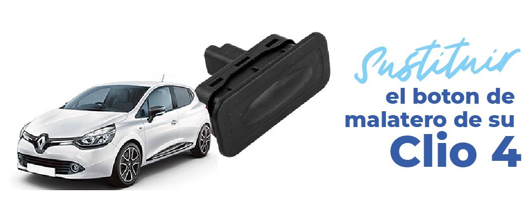 Desmontar el boton de maletero para clio 4