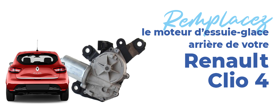 remplacez-moteur-essuie-glace-arriere-renault-clio-4