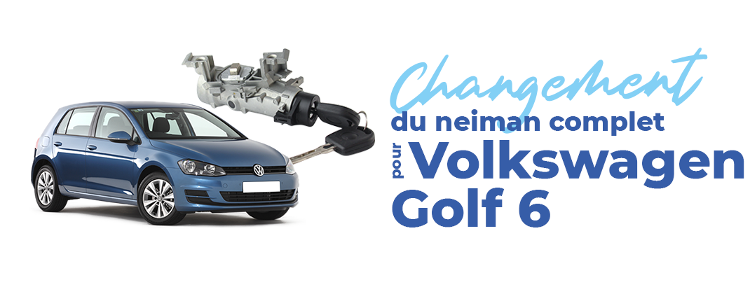 changer le neiman de votre Golf 6