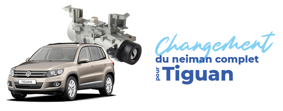 le neiman de votre tiguan est bloqué ? Changez-le !