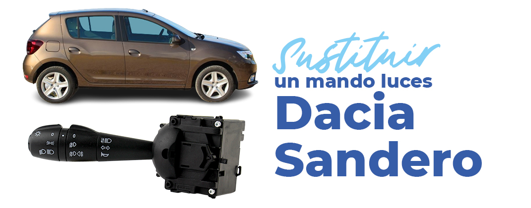 Cambia rápidamente el commodo de tu Dacia Sandero