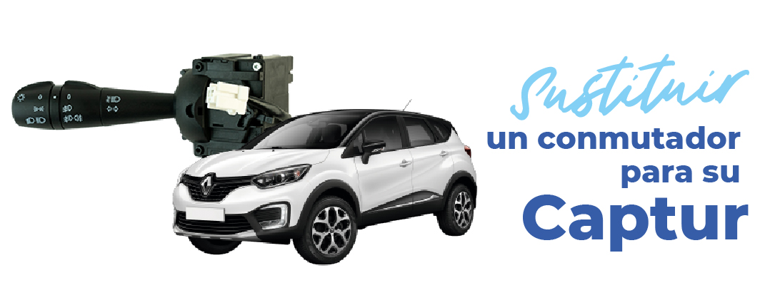 sustituir conmutador renault captur